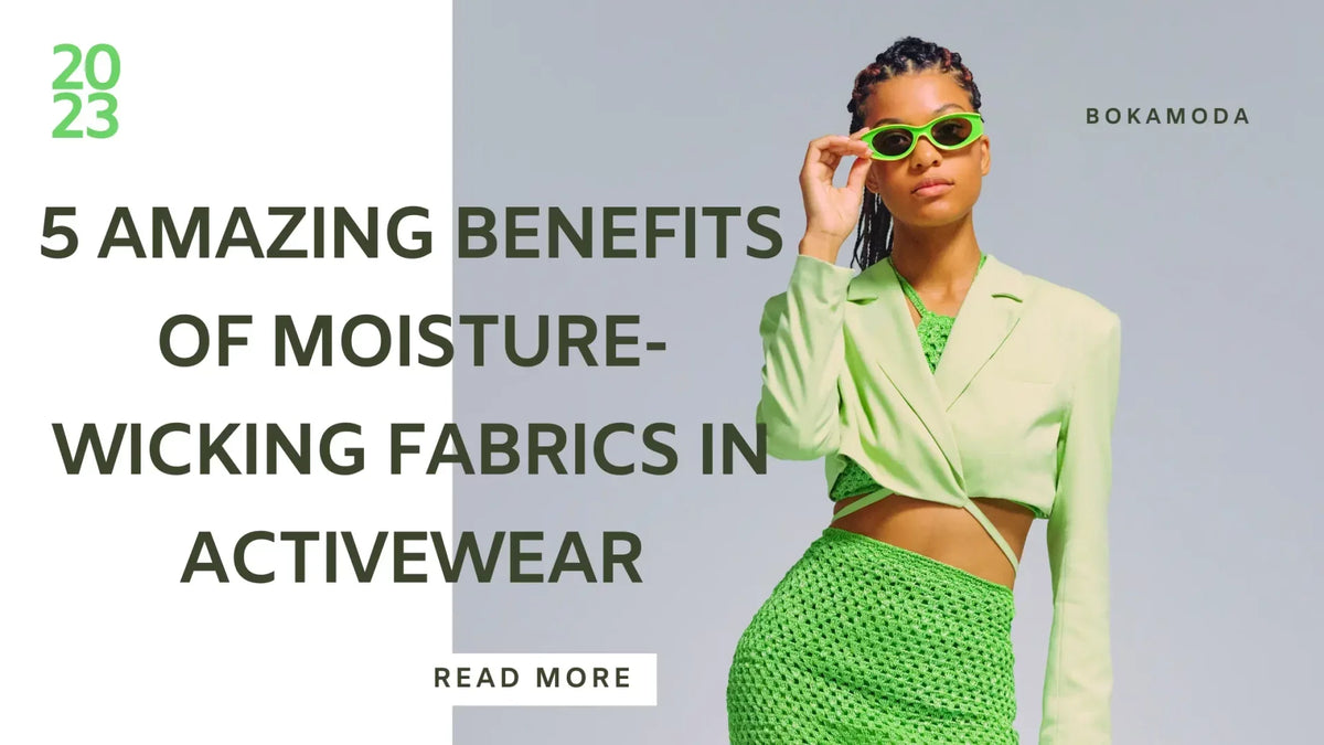 5 Amazing Benefits of Moisture-Wicking Fabrics in Activewear