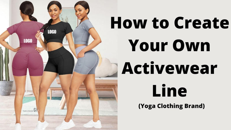 Cómo crear tu propia línea de ropa deportiva (marca de ropa de yoga)