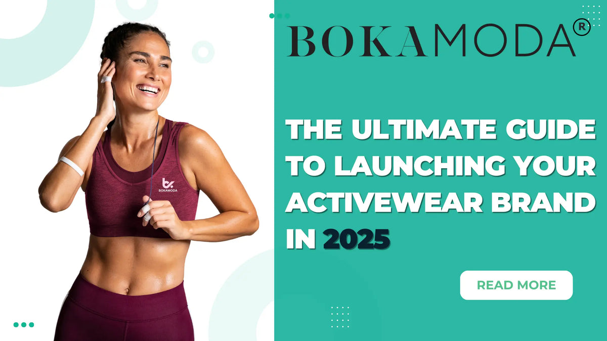 The Ultimate Guide to Launching Your Activewear Brand in 2025
