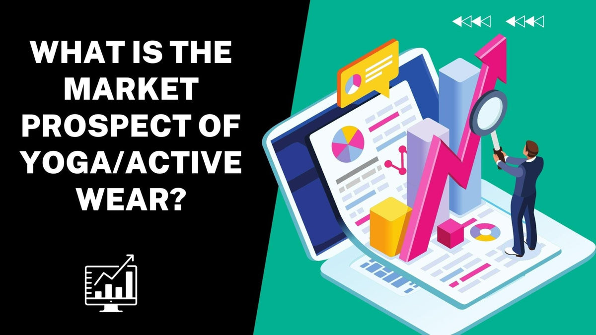 What is the market prospect of Yoga/Active Wear?